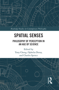 Spatial Senses: Philosophy of Perception in an Age of Science