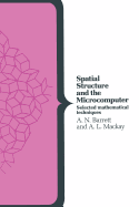 Spatial Structure & the Microcomputer: Selected Mathematical Techniques