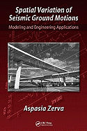 Spatial Variation of Seismic Ground Motions: Modeling and Engineering Applications