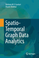 Spatio-Temporal Graph Data Analytics