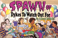 Spawn of Dykes to Watch Out for: Cartoons