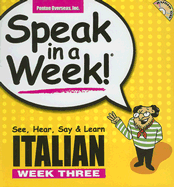 Speak in a Week! Italian 3