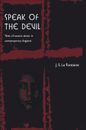 Speak of the Devil: Tales of Satanic Abuse in Contemporary England