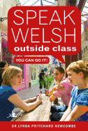 Speak Welsh Outside Class - You Can Do It