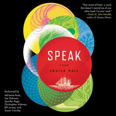 Speak - Hall, Louisa, and Rusk, Adrienne (Read by), and Ochman, Joe (Read by)