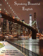 Speaking Beautiful English: Building Successful Lives