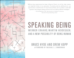 Speaking Being: Werner Erhard, Martin Heidegger, and a New Possibility of Being Human