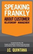 Speaking Frankly about Customer Relationship Management
