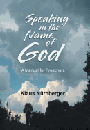 Speaking in the Name of God: A Manual for Preachers