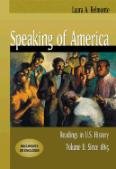 Speaking of America: Readings in U.S. History, Volume II: Since 1865