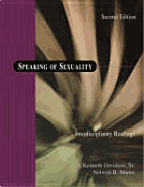 Speaking of Sexuality: Interdisciplinary Readings - Davidson, J Kenneth, Sr., Sr.