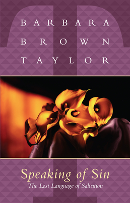 Speaking of Sin - Taylor, Barbara Brown