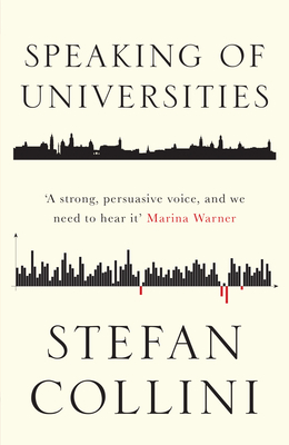 Speaking of Universities - Collini, Stefan