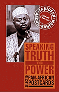 Speaking Truth to Power: Selected Pan-African Postcards