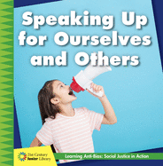 Speaking Up for Ourselves and Others