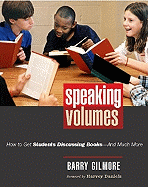Speaking Volumes: How to Get Students Discussing Books, and Much More