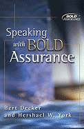 Speaking with Bold Assurance: How to Become a Persuasive Communicator