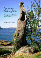 Speaking-Writing With: Aboriginal and Settler Interrelations