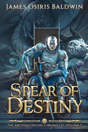 Spear of Destiny: A LitRPG Dragonrider Adventure