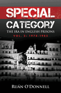 Special Category: 1978-1985: The IRA in English Prisons