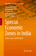 Special Economic Zones in India: Status, Issues and Potential