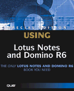 Special Edition Using Lotus Notes and Domino 6 - Gunther, Jeff, and Tamura, Randall