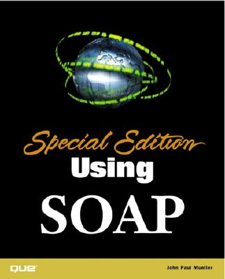 Special Edition Using Soap - Mueller, John