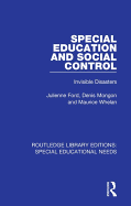 Special Education and Social Control: Invisible Disasters
