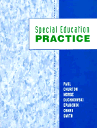 Special Education Practice: Applying the Knowledge, Affirming the Values, and Creating the Future