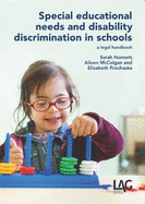 Special Educational Needs and Disability Discrimination in Schools: A Legal Handbook
