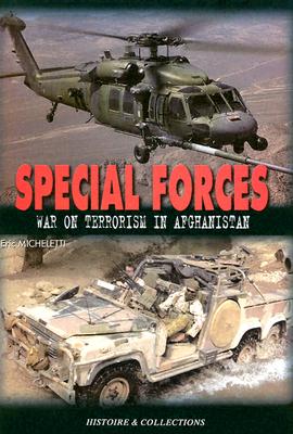 Special Forces: War on Terrorism in Afghanistan - Micheletti, Eric