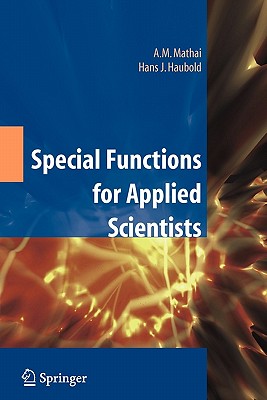 Special Functions for Applied Scientists - Mathai, A M, and Haubold, H J