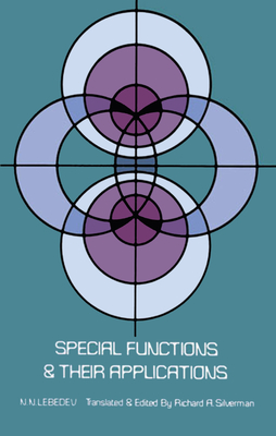 Special Functions & Their Applications - Lebedev, N N, and Silverman, Richard A (Translated by)