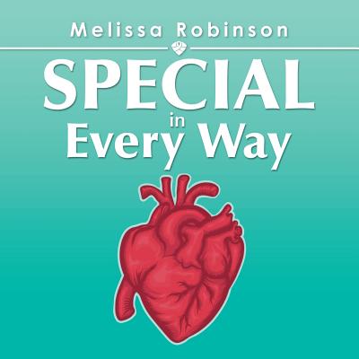 Special in Every Way - Robinson, Melissa, Dr.