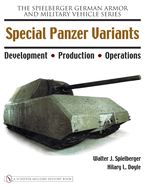 Special Panzer Variants: Development - Production - Operations
