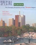 Special Places: The Changing Ecosystems of the Toronto Region