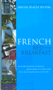 Special Places to Stay French Bed & Breakfast, 8th - Carey, Emma (Editor), and Cooke-Yarborough, Ann (Editor), and Sawday, Alastair