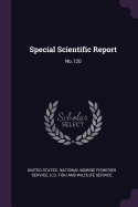 Special Scientific Report: No.120