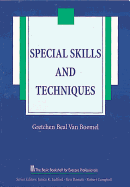 Special skills and techniques