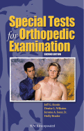 Special Tests for Orthopedic Examination - Wiksten, Denise L, PhD, Atc, and Konin, Jeff G, PhD, Atc, PT, and Isear Jr, Jerome A, MS, PT