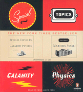 Special Topics in Calamity Physics - Pessl, Marisha, and Card, Janice (Read by)