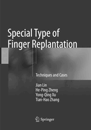 Special Type of Finger Replantation: Techniques and Cases