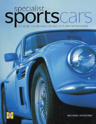Specialist Sports Cars: The Inside Story - Heseltine, Richard
