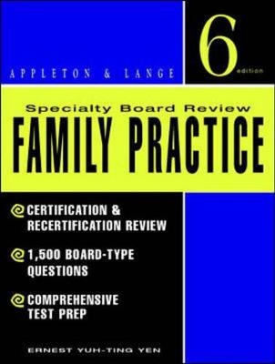 Specialty Board Review: Family Practice - Yen, Ernest Yuh-Ting