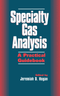 Specialty Gas Analysis: A Practical Guidebook