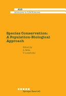 Species Conservation: A Population-Biological Approach