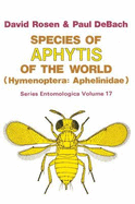 Species of Aphytis of the World: Hymenoptera: Aphelinidae