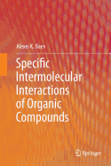 Specific Intermolecular Interactions of Organic Compounds