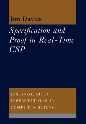 Specification and Proof in Real Time CSP - Davies, Jim