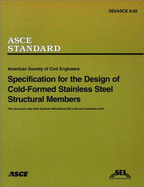 Specification for the Design of Cold-Formed Stainless Steel Structural Members